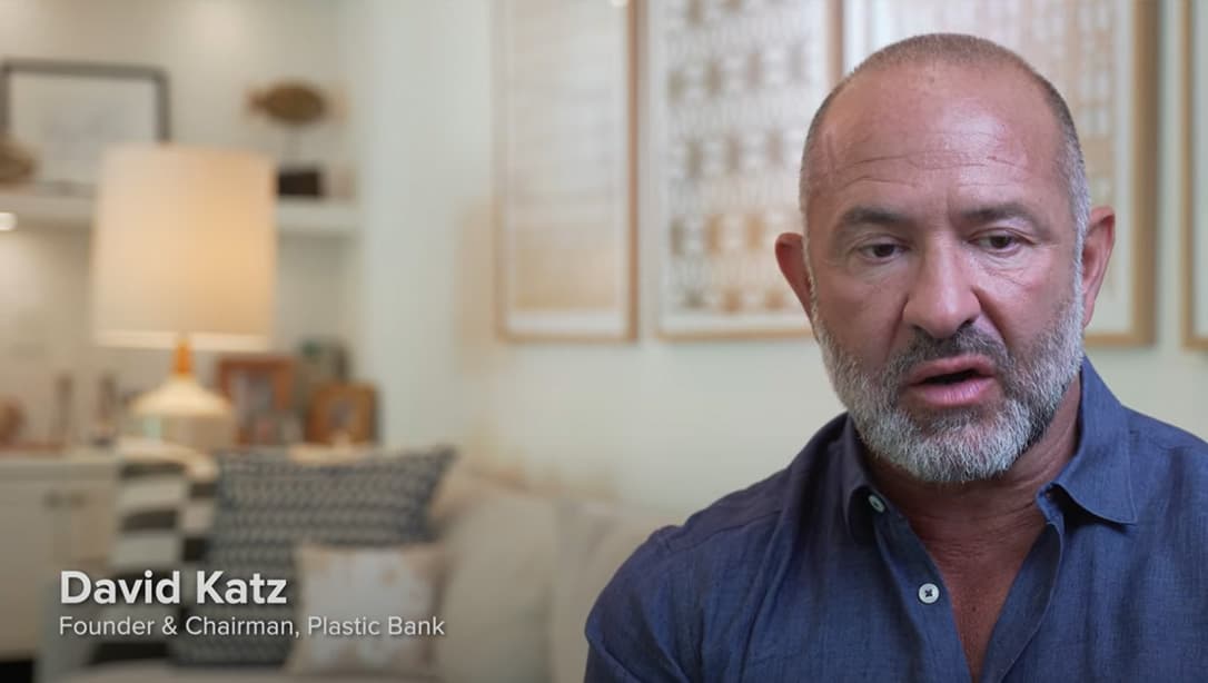 David Katz, CEO of Plastic Bank describes how he began Plastic Bank and how the company wants to make a world-wide difference.